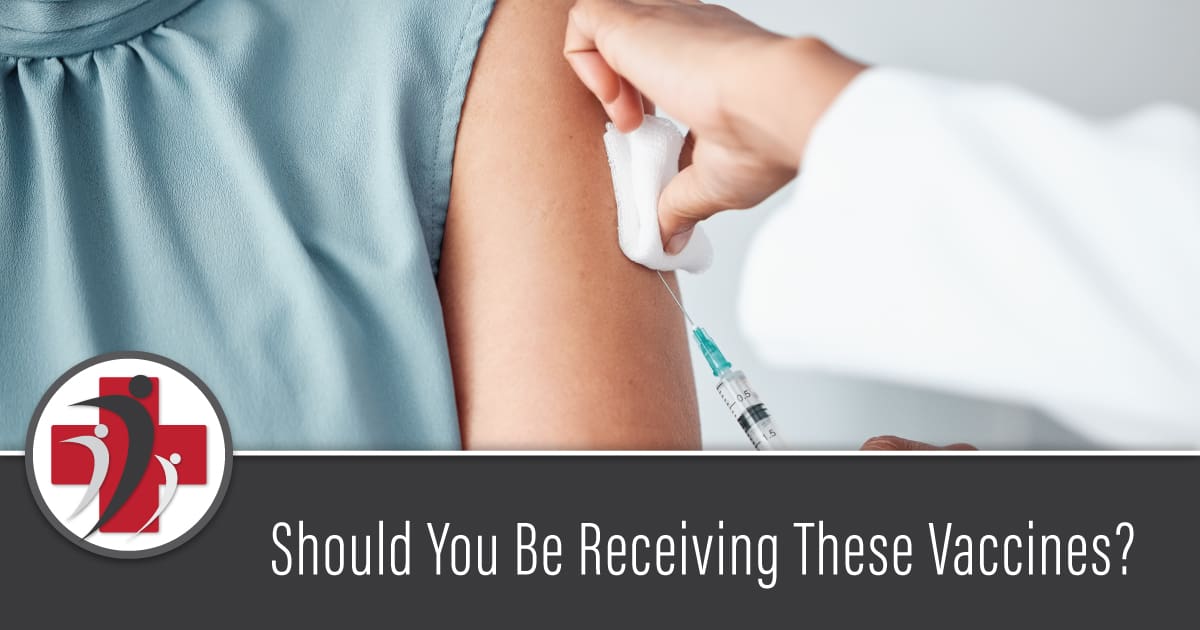 Should You Be Receiving These Vaccines?