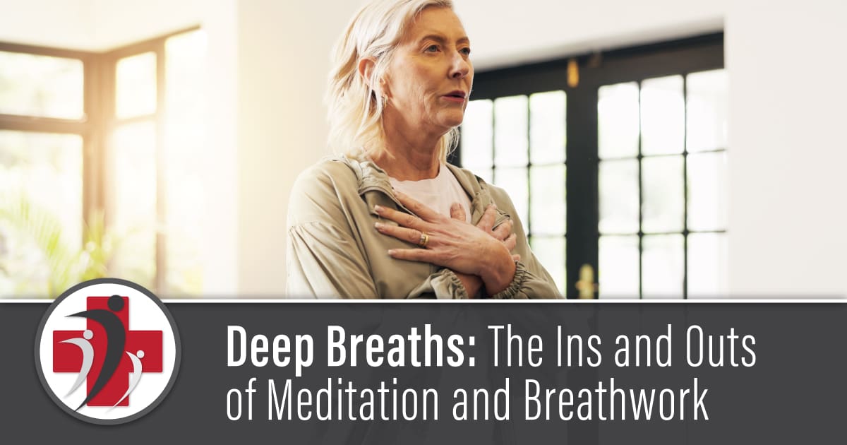 Deep Breaths: The Ins and Outs of Meditation and Breathwork